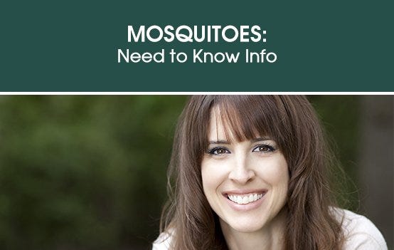 Mosquitoes: Need to Know